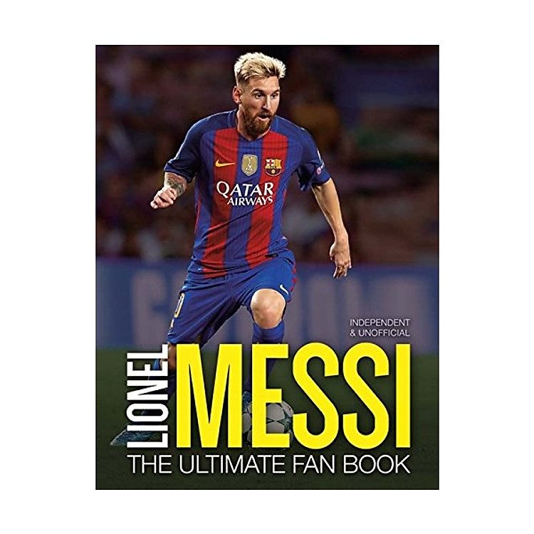 Lionel Messi: The Ultimate Fan Book
