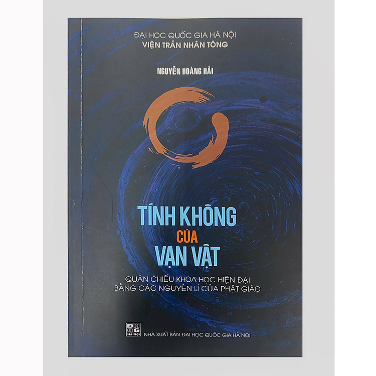 Tính Không Của Vạn Vật – Quán Chiếu Khoa Học Hiện Đại Bằng Các Nguyên Lí Của Phật Giáo