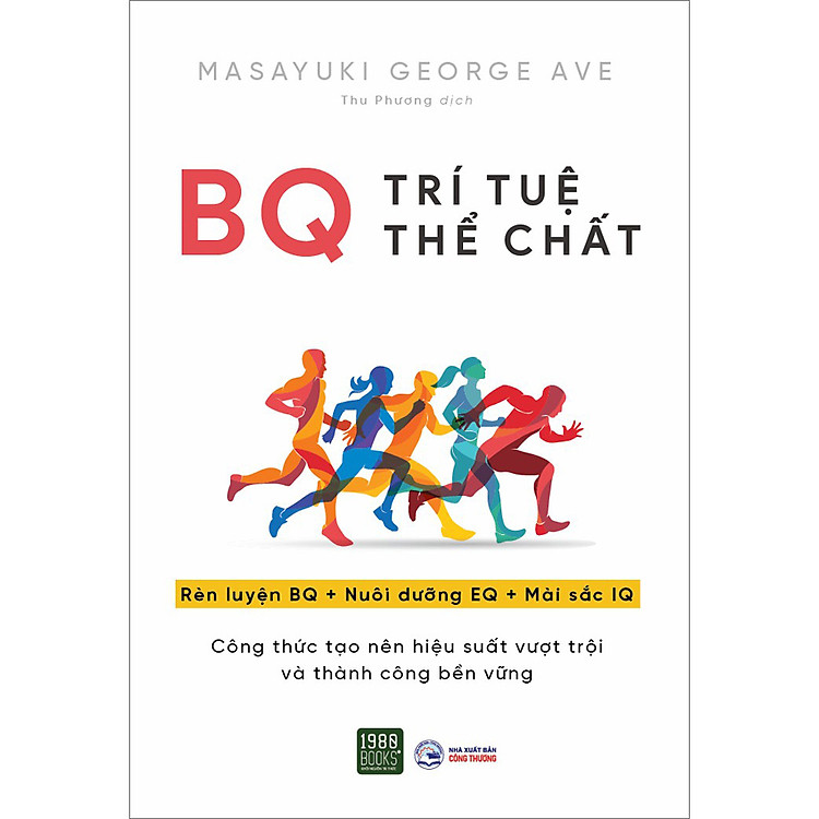 Trí Tuệ Thể Chất (Rèn Luyện BQ + Nuôi Dưỡng EQ + Mài Sắt IQ)