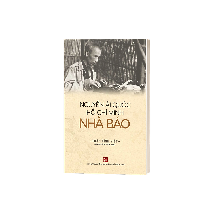 Nguyễn Ái Quốc - Hồ Chí Minh - Nhà Báo - Ảnh 3