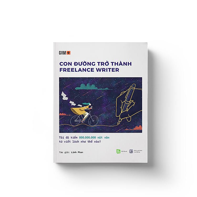 Con đường trở thành Freelance Writer - Tôi đã kiếm 800.000.000 một năm từ viết lách như thế nào?