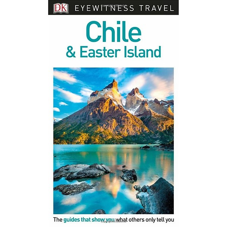 Sách DK Eyewitness Travel Guide Chile and Easter Island