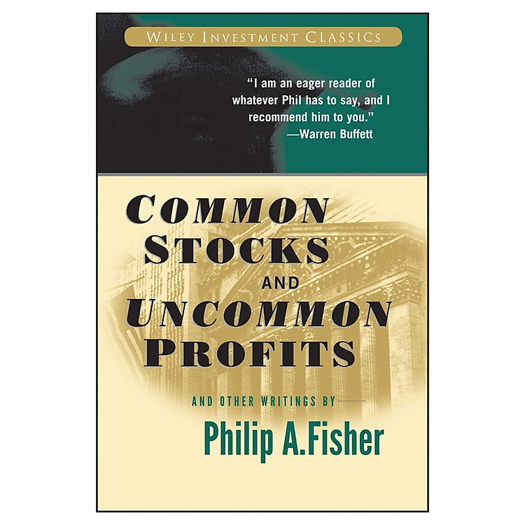 Common Stocks And Uncommon Profits And Other Writings