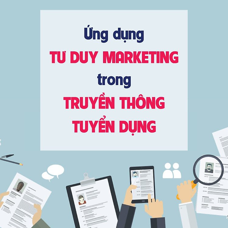 Ứng Dụng Tư Duy Marketing Trong Truyền Thông Tuyển Dụng KYNA HR03