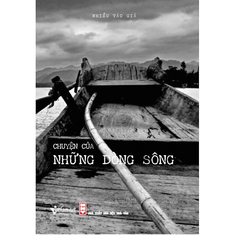 Sách Chuyện Của Những Dòng Sông (bản thường) - Nhà xuất bản Hội Nhà văn