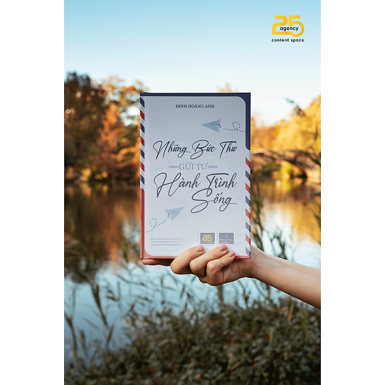 NHỮNG BỨC THƯ GỬI TỪ HÀNH TRÌNH SỐNG