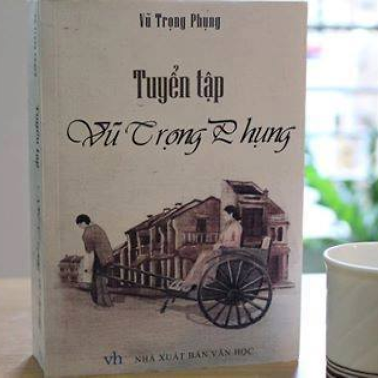 Tuyển Tập Vũ Trọng Phụng - Ảnh 2