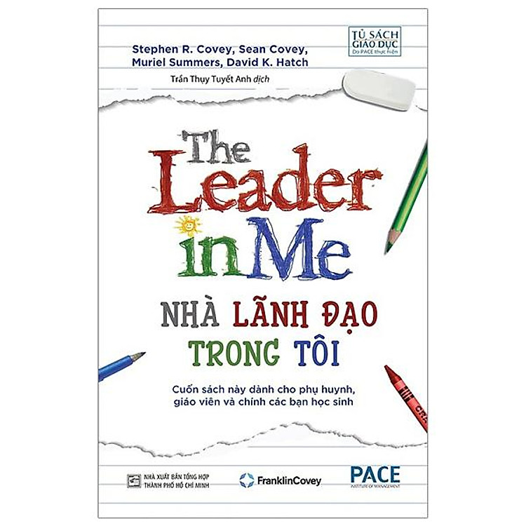 The Leader In Me – Nhà Lãnh Đạo Trong Tôi