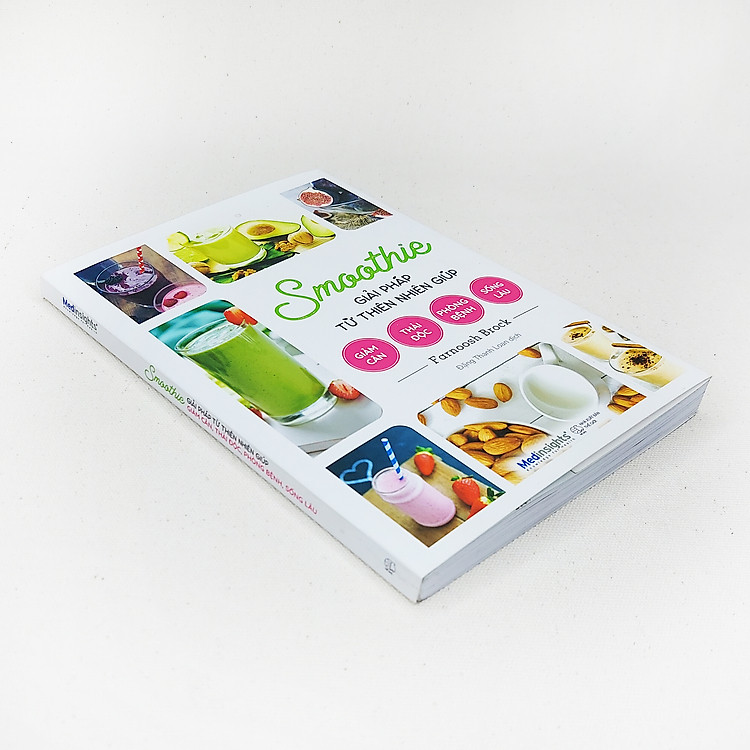 Smoothie Giải Pháp Từ Thiên Nhiên Giúp Giảm Cân, Thải Độc, Phòng Bệnh, Sống Lâu - Ảnh 2