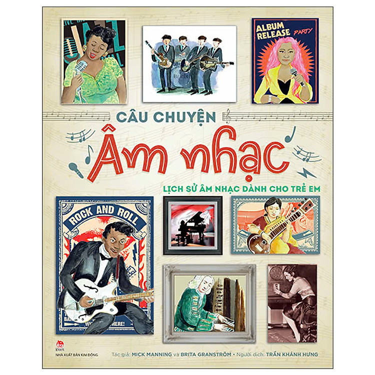 Câu Chuyện Âm Nhạc – Lịch Sử Âm Nhạc Dành Cho Trẻ Em