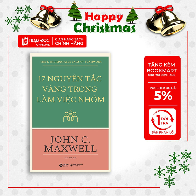 17 Nguyên Tắc Vàng Trong Làm Việc Nhóm (tái bản)