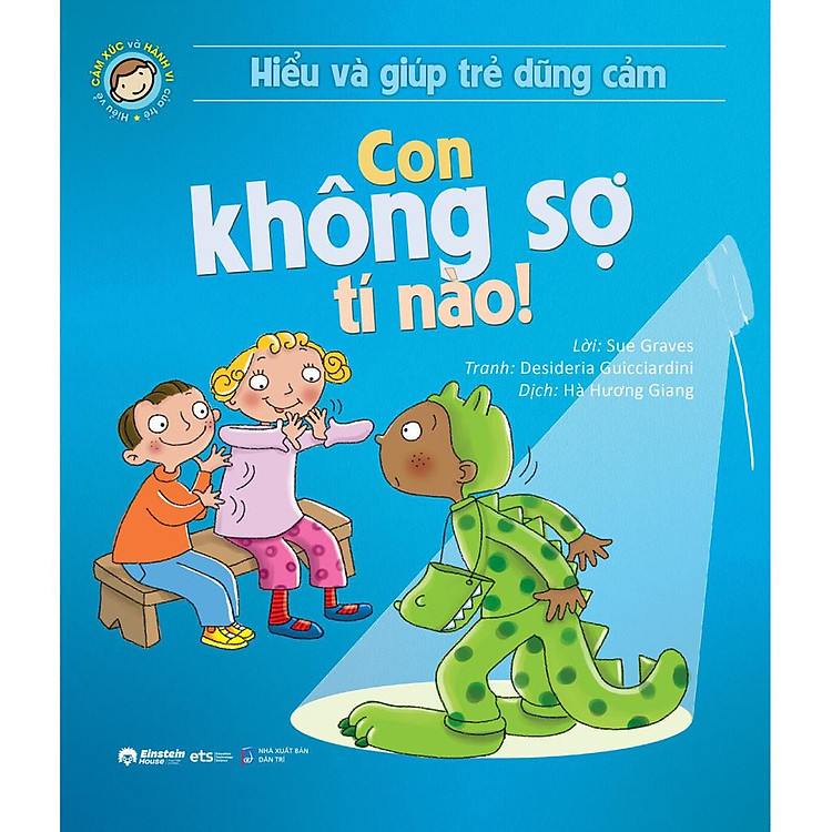 Hiểu Và Giúp Trẻ Dũng Cảm - Con Không Sợ Tí Nào (Tái Bản 2024) - Ảnh 4