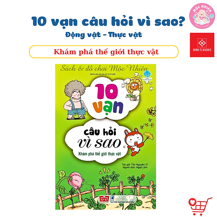 Bách Khoa Tri Thức – 10 Vạn Câu Hỏi Vì Sao – Động Vật – Thực Vật