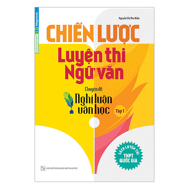 Sách Chiến Lược Luyện Thi Ngữ Văn Chuyên Đề Nghị Luận Văn Học (Tập 1)