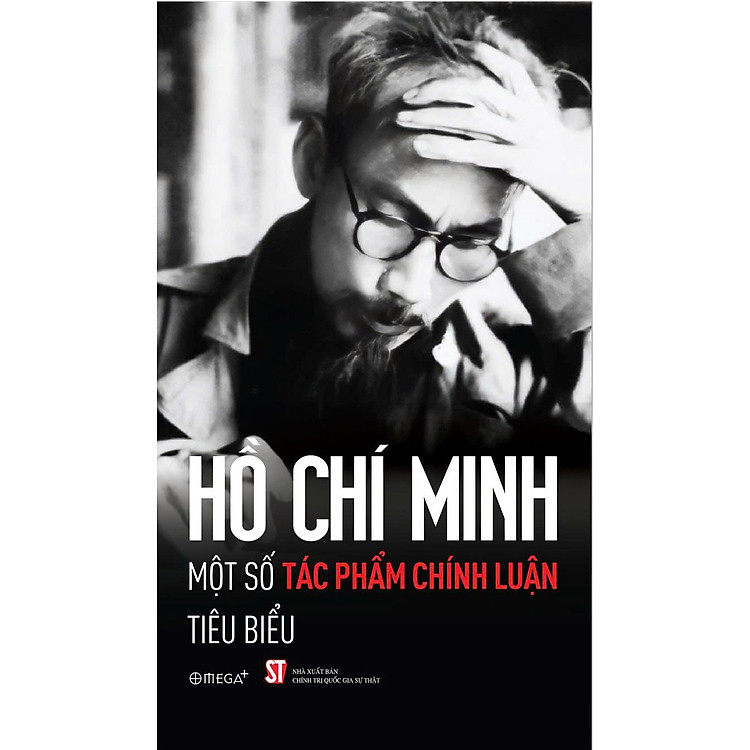 Hồ Chí Minh – Một Số Tác Phẩm Chính Luận Tiêu Biểu