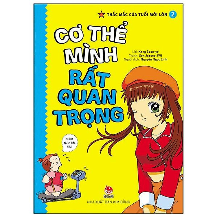 Thắc Mắc Của Tuổi Mới Lớn – Tập 2: Cơ Thể Mình Rất Quan Trọng (Tái Bản 2021)