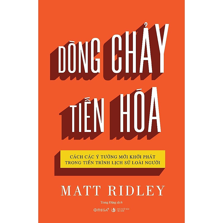 Dòng Chảy Tiến Hóa – Cách Các Ý Tưởng Mới Khởi Phát Trong Tiến Trình Lịch Sử Loài Người