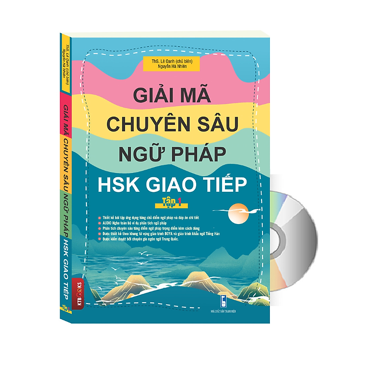 Giải Mã Chuyên Sâu Ngữ Pháp HSK Giao Tiếp Tập 1