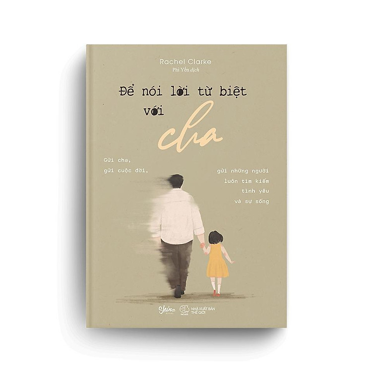 Để Nói Lời Từ Biệt Với Cha - Ảnh 5