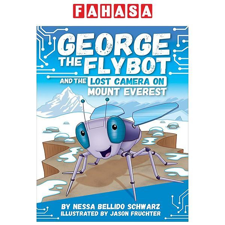 Chapter Book Sunbird George The Flybot And The Lost Camera On Mount Everest