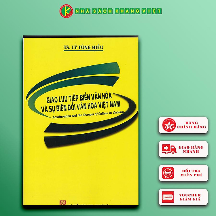 Giao Lưu Tiếp Biến Văn Hóa Và Sự Biến Đổi Văn Hóa Việt Nam