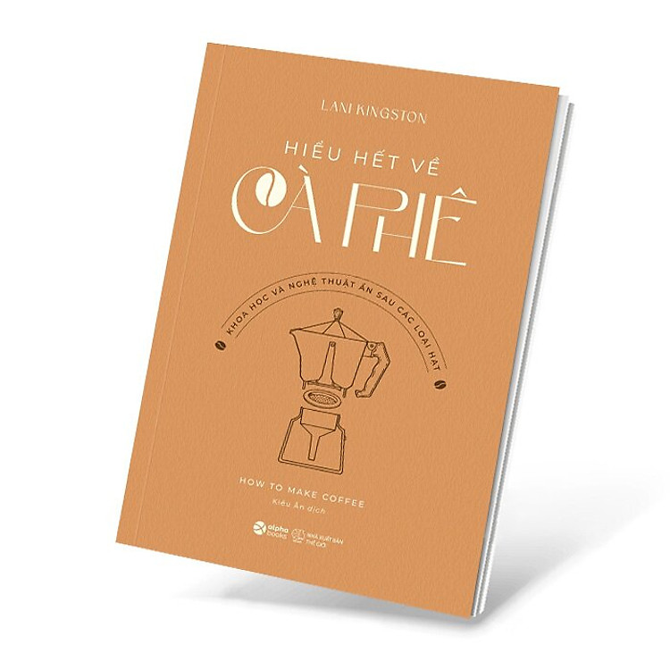 Cẩm Nang Dành Cho Người Yêu Thích Trà Và Cà Phê - Ảnh 3