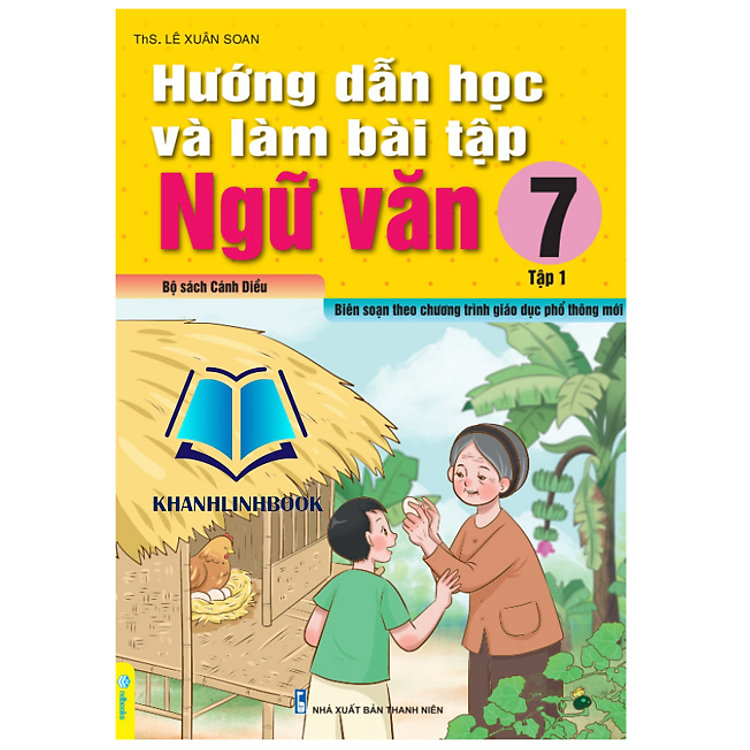 Sách - Hướng Dẫn Học Và Làm Bài Tập Ngữ Văn 7 - tập 1 - biên soạn theo chương trình mới ( cánh diều )