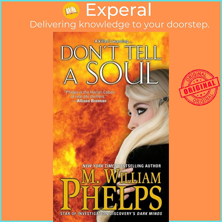 Sách - Don't Tell a Soul by M. William Phelps (UK edition, paperback)