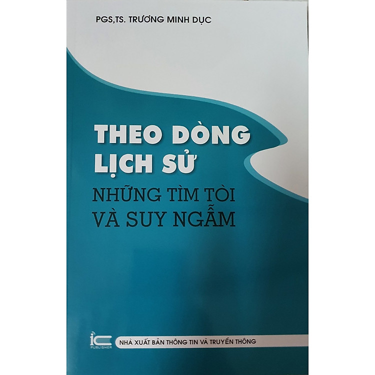Theo Dòng Lịch Sử – Những Tìm Tòi Và Suy Ngẫm