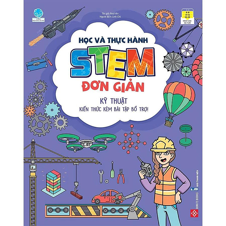 Học Và Thực Hành STEM Đơn Giản - Kỹ Thuật