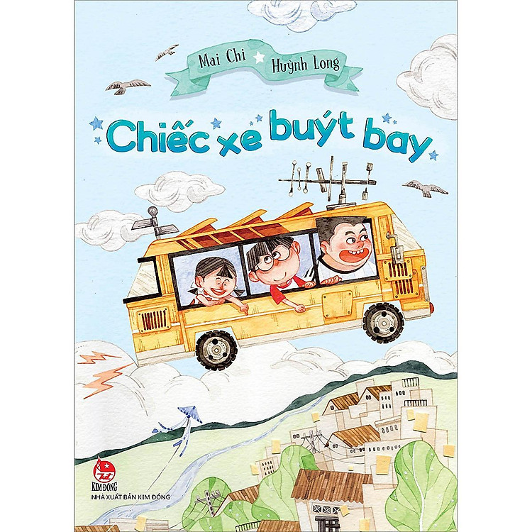 Sách - Chiếc Xe Buýt Bay - NXB Kim Đồng