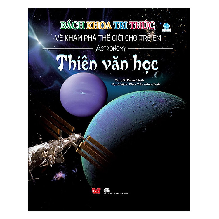 Sách Bách Khoa Tri Thức Về Khám Phá Thế Giới Cho Trẻ Em - Thiên Văn Học (Tái Bản 2018)
