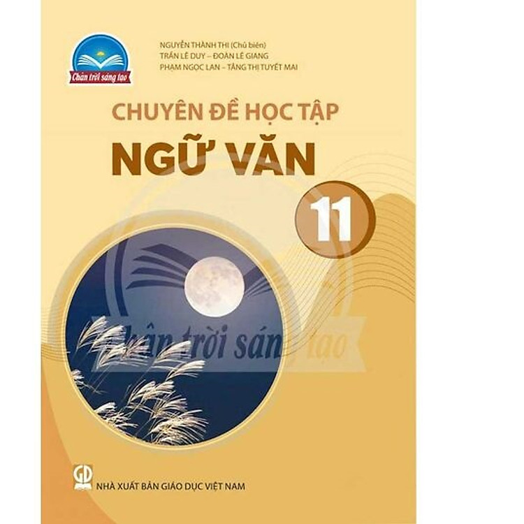 Sách giáo khoa Chuyên đề học tập Ngữ Văn 11 – Chân Trời Sáng Tạo