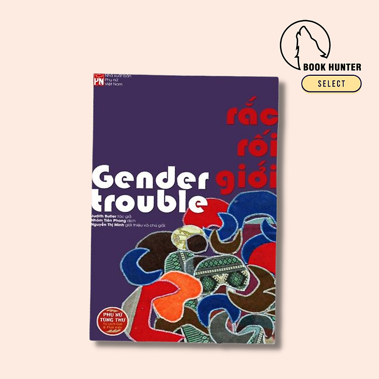 Rắc Rối Giới – Judith Butler