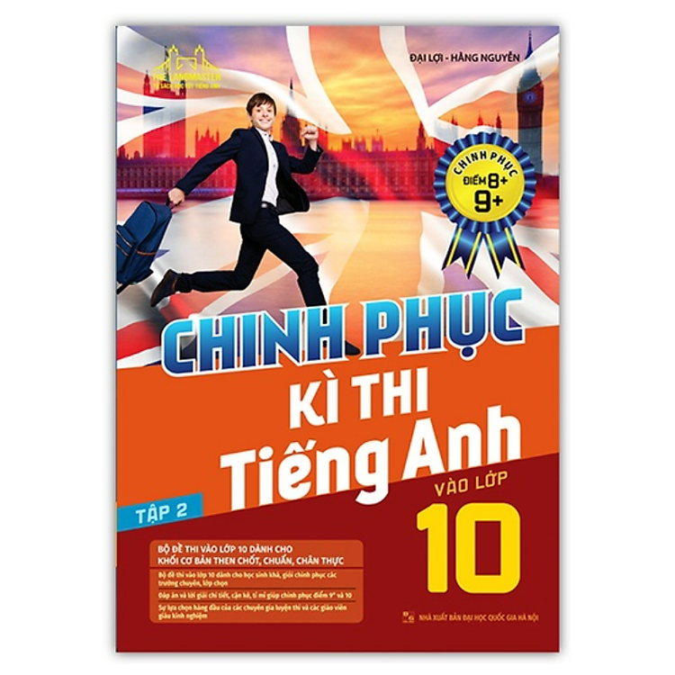 Combo Chinh Phục Kì Thi Tiếng Anh Vào Lớp 10 Tập 1 + 2 (Chinh Phục Điểm 8+,9+) - Ảnh 2
