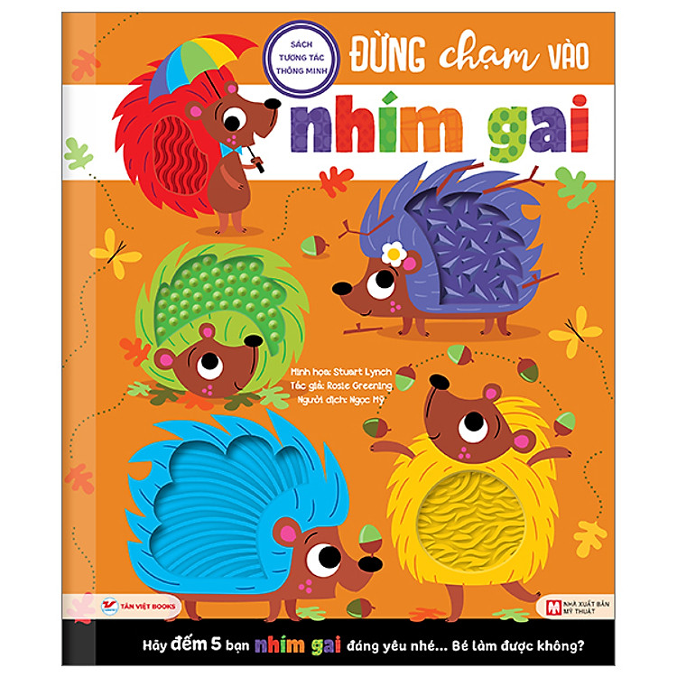 Tương Tác Thông Minh – Đừng Chạm Vào Nhím Gai