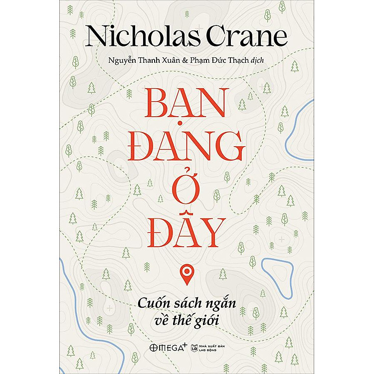 Bạn Đang Ở Đây – Cuốn Sách Ngắn Về Thế Giới