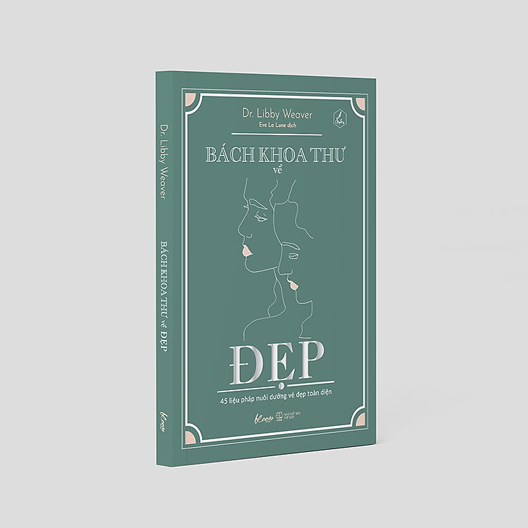 Bách Khoa Thư Về Đẹp – 45 Liệu Pháp Nuôi Dưỡng Vẻ Đẹp Toàn Diện (AZ) - Ảnh 3