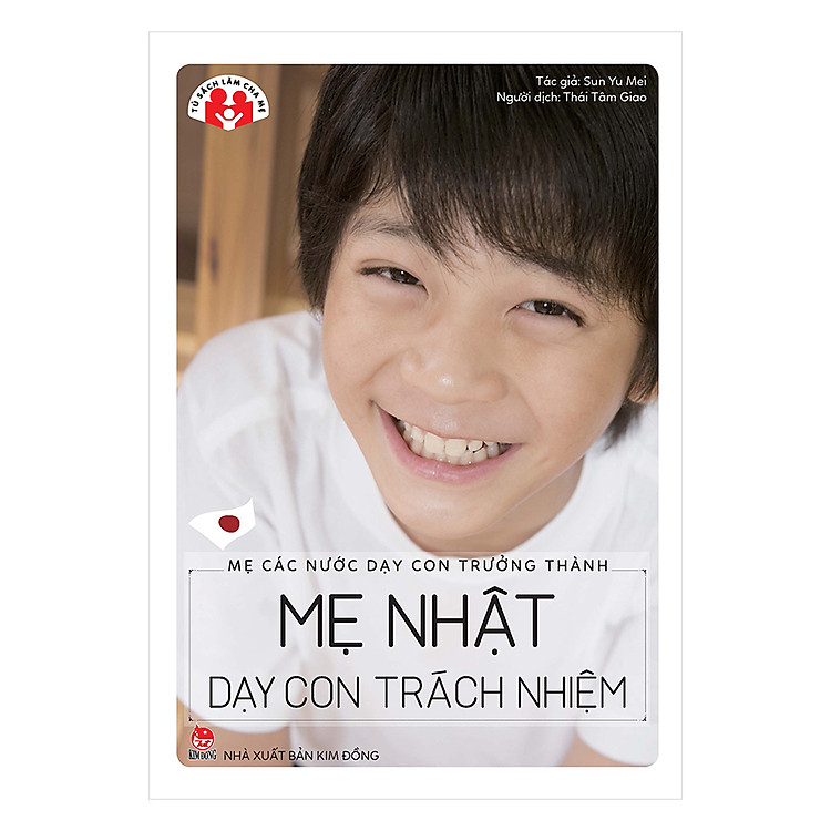Mẹ Các Nước Dạy Con Trưởng Thành – Mẹ Nhật Dạy Con Trách Nhiệm (Tái Bản 2018)