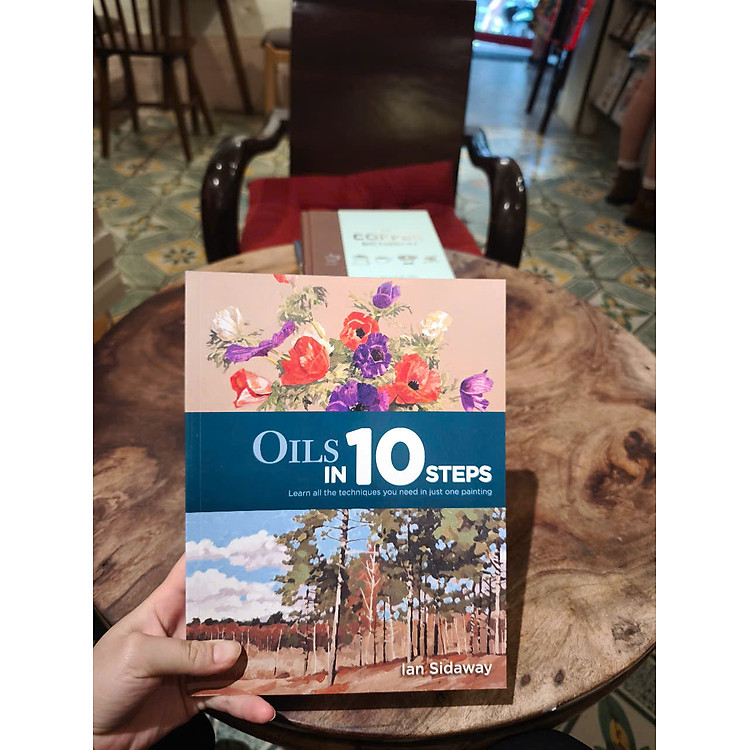 Oils In 10 Steps by Ian Sidaway - Ảnh 3