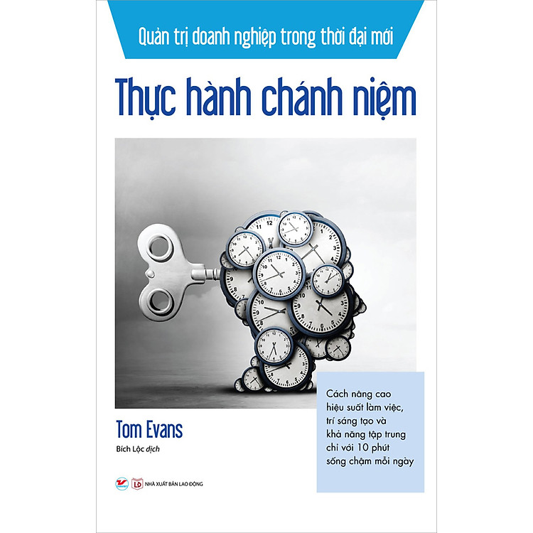 Thực Hành Chánh Niệm – Quản Trị Doanh Nghiệp Trong Thời Đại Mới