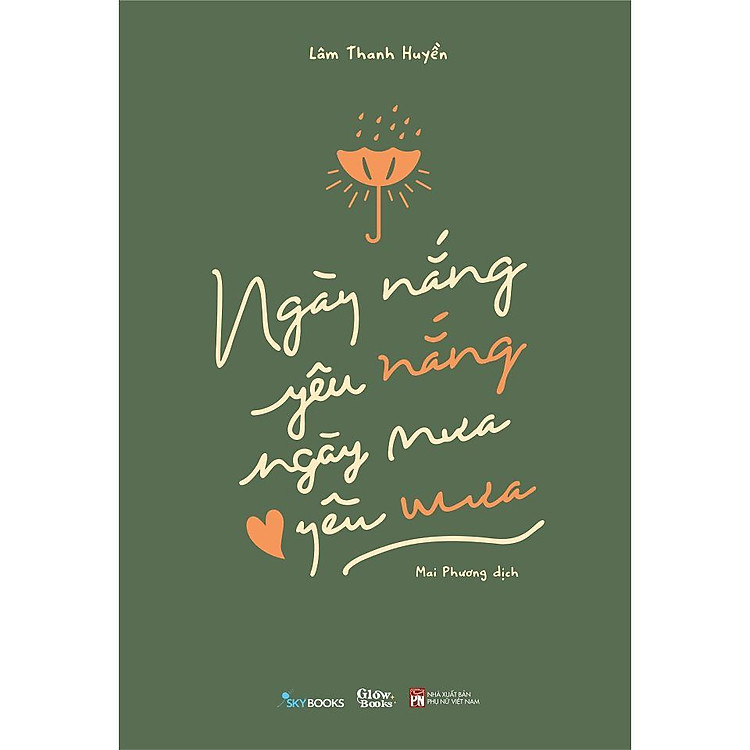 Ngày Nắng Yêu Nắng, Ngày Mưa Yêu Mưa