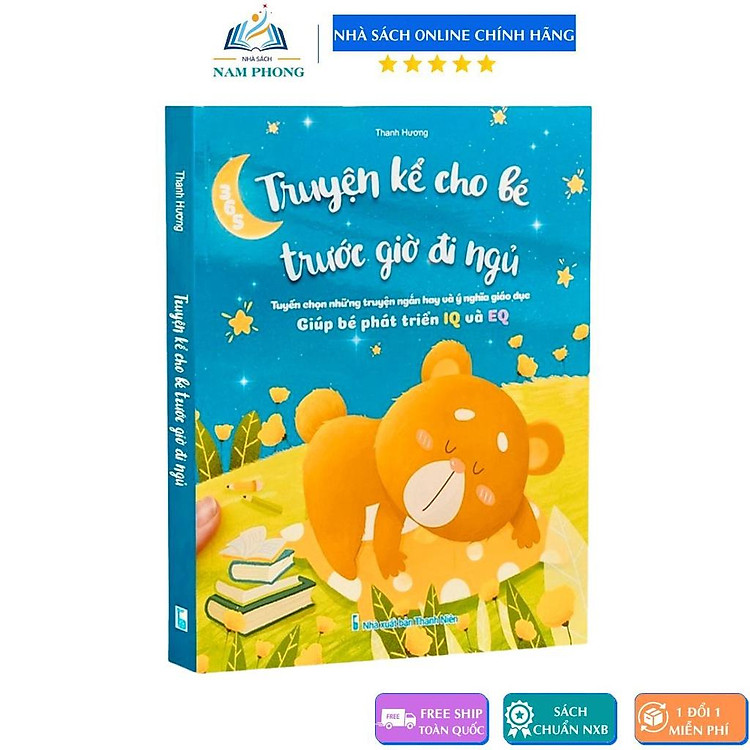 365 Truyện kể cho bé trước giờ ngủ - Tuyển chọn những truyện ngắn hay và ý nghĩa - Giúp bé phát triển IQ và EQ