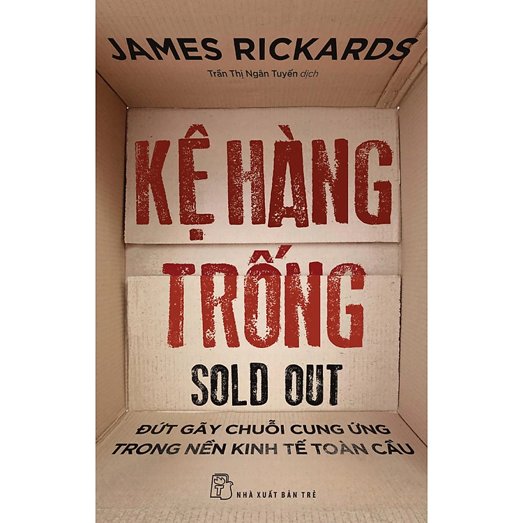 Kệ Hàng Trống – Đứt Gãy Chuỗi Cung Ứng Trong Nền Kinh Tế Toàn Cầu (TRE)