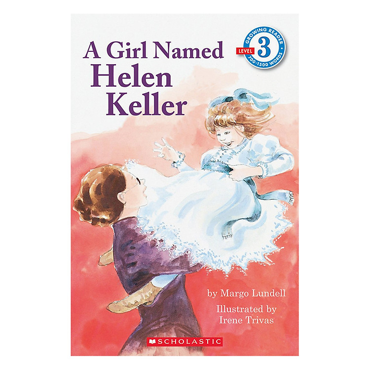 Sách Scholastic Reader Level 3: Girl Named Helen Keller