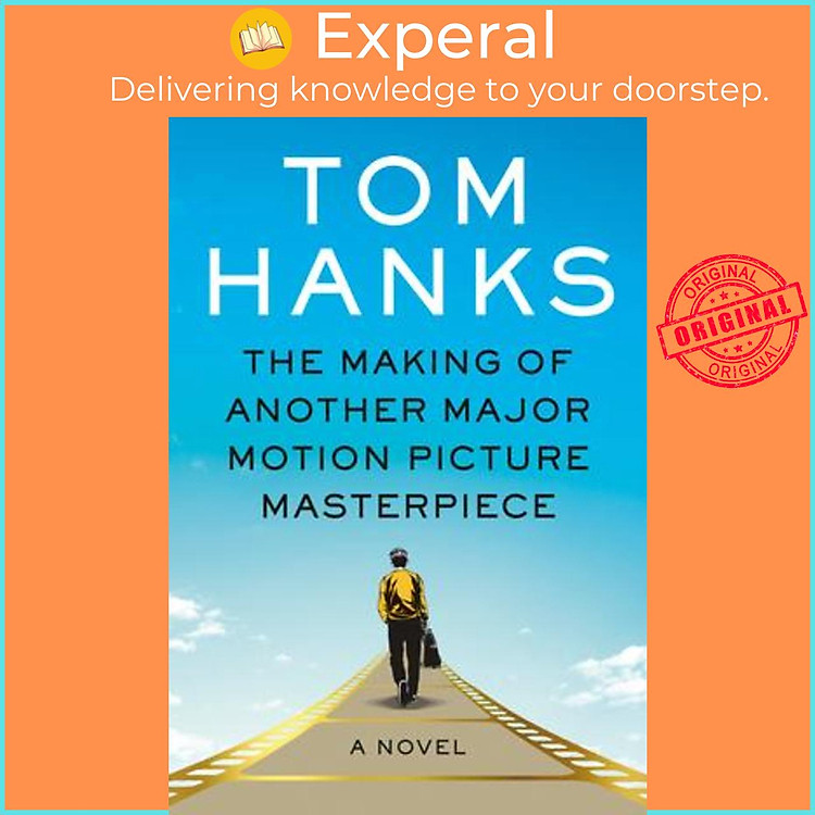 Sách - The Making of Another Major Motion Picture Masterpiece : A novel by Tom Hanks,R. Sikoryak (US edition, hardcover)