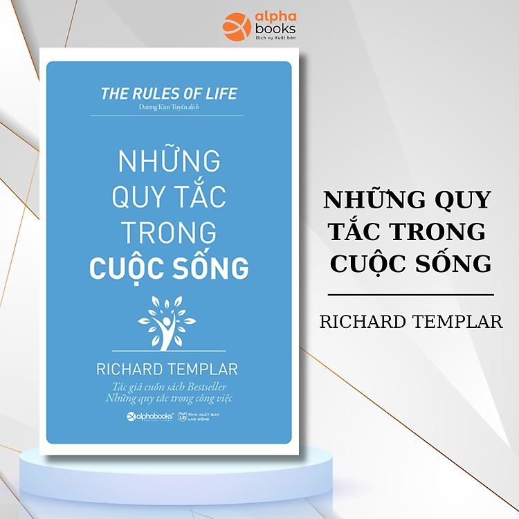 Sách- Những Quy Tắc Trong Cuộc Sống- Richard Templar- Tư Duy, Kỹ Năng Sống (Tái Bản 2020)(129)- 2HBooks