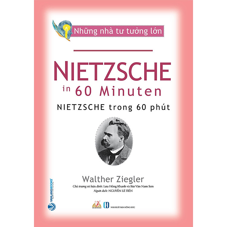Nhà Tư Tưởng Lớn – Nietzsche Trong 60 Phút