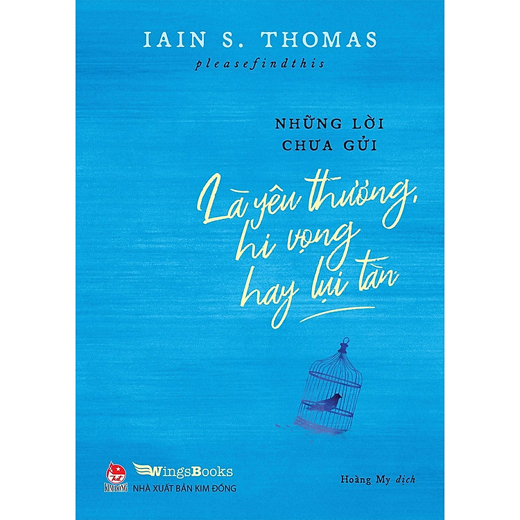 Những Lời Chưa Gửi – Là Yêu Thương, Hi Vọng Hay Lụi Tàn