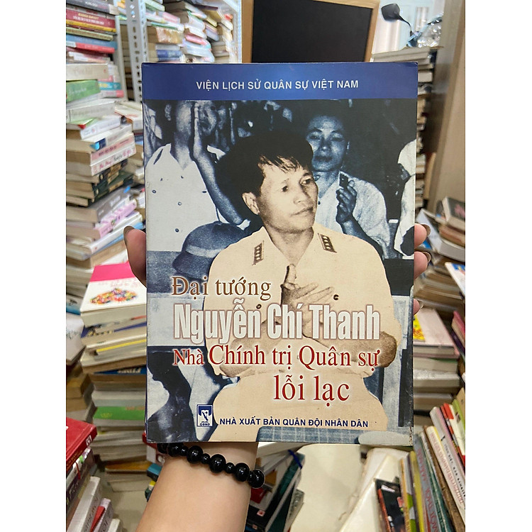 Đại Tướng Nguyễn Chí Thanh Nhà Chính Trị Quân Sự Lỗi Lạc